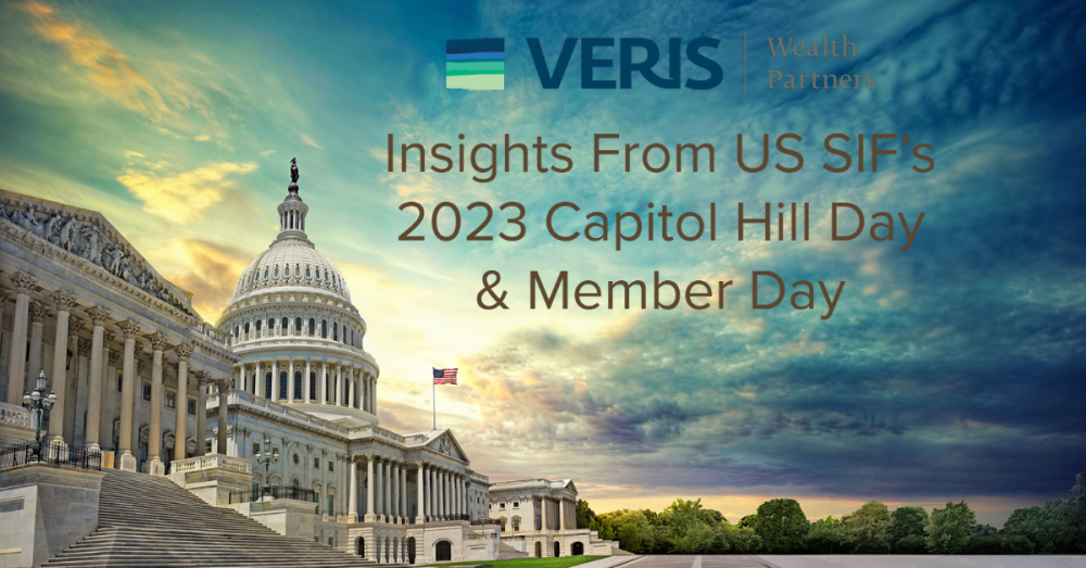 Veris visited Washington D.C. Our firm's delegation to US SIF Capitol Hill Day and Member Day events share their insights.