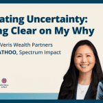 Navigating Uncertainty: Getting Clear On My Why Rehana Nathoo, Founder & CEO of Spectrum Impact and Lori Choi, CFA, Senior Advisor & Partner at Veris. Image of Lori Choi and Rehana Nathoo smiling.