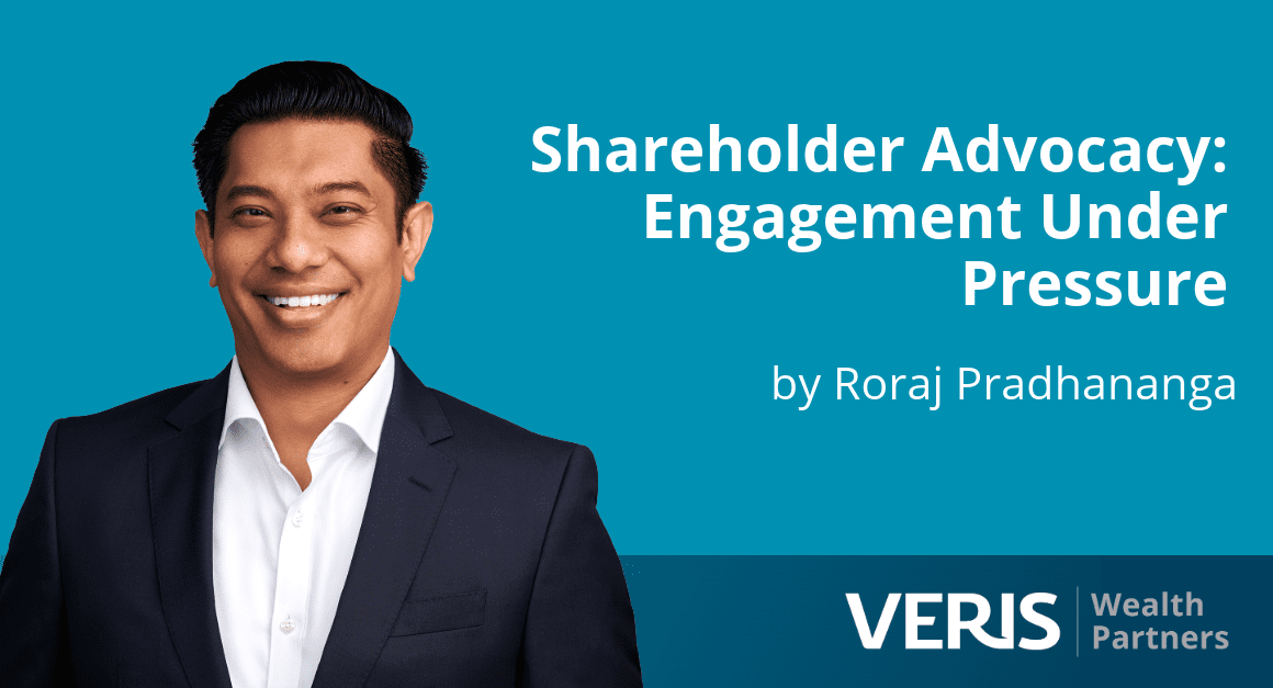 Veris Chief Investment Officer Roraj Pradhananga on Shareholder Advocacy in 2025.