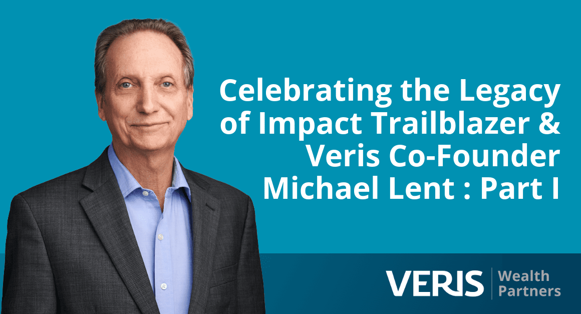 A photo of Veris Co-founder Michael Lent on a blue background. Text: Celebrating the Legacy of Impact Trailblazer and Veris Co-Founder Michael Lent - Part I