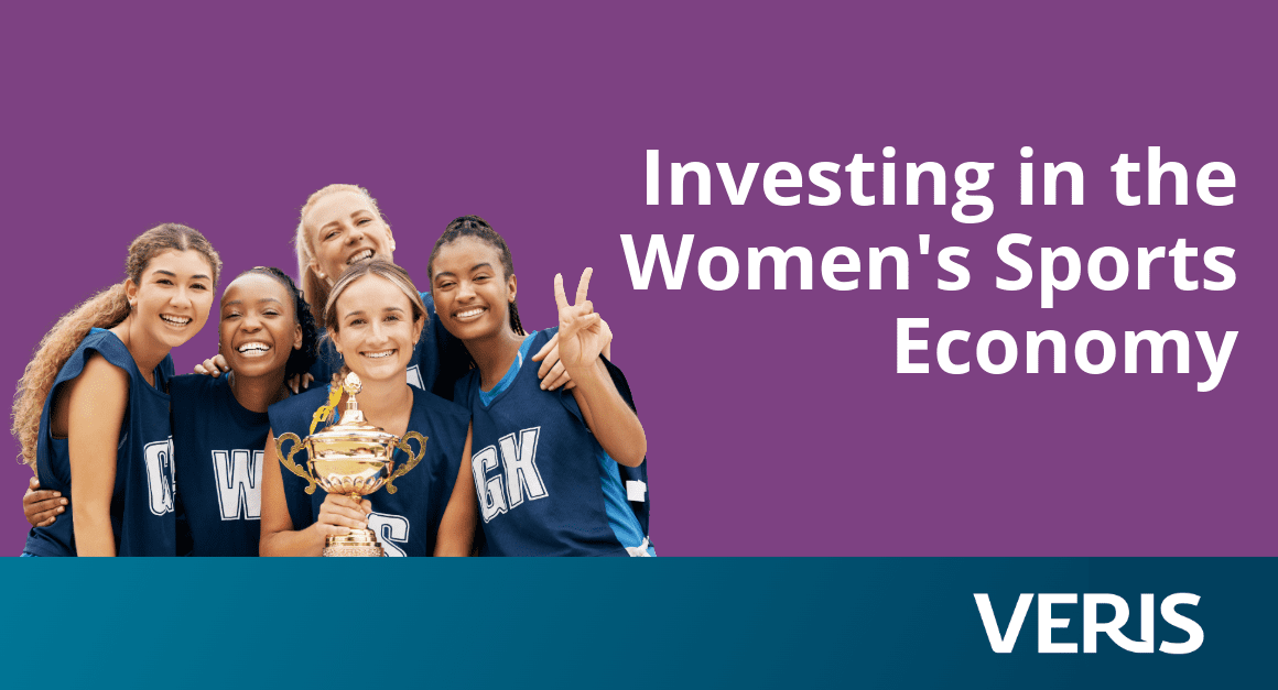 Title: Investing in the Women's Sports Economy. A team of young women in sports uniforms hold up a trophy. Veris logo.